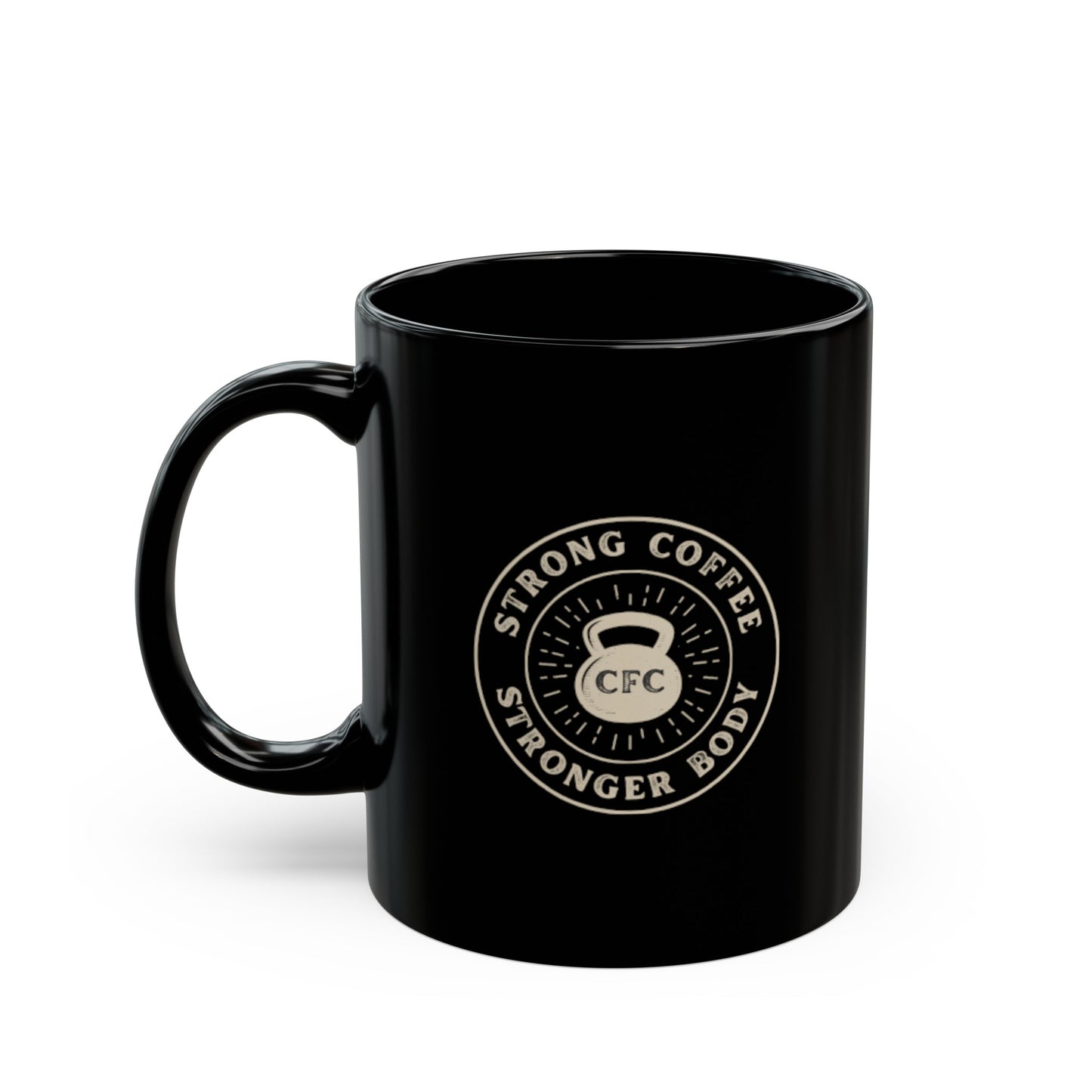 Strong Coffee, Stronger Body Black Mug (11oz, 15oz)