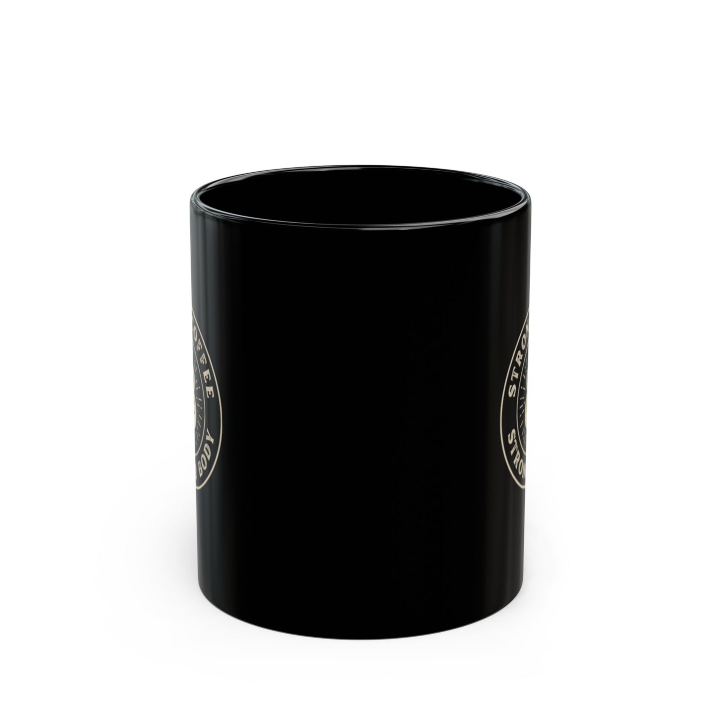 Strong Coffee, Stronger Body Black Mug (11oz, 15oz)